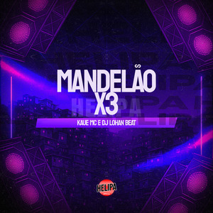 Mandelão X3
