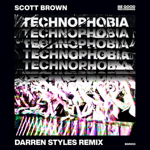 Technophobia (Darren Styles Remix)