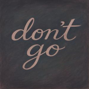 Don’t Go