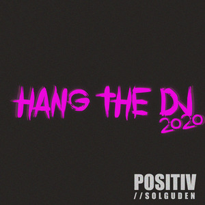 Hang the DJ 2020