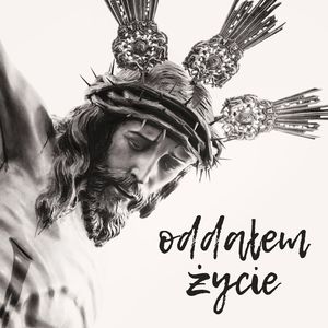 Oddałem życie