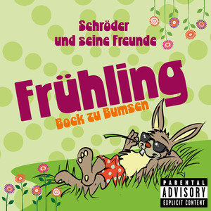Frühling (Bock zu Bumsen) [Da Hool's Extended Kernschrott Mix]