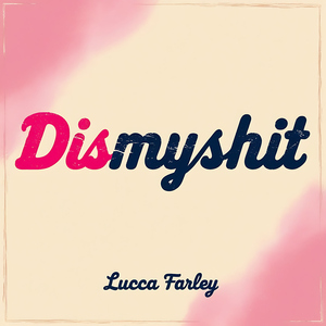 Dismyshit