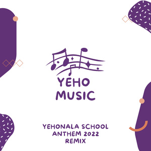 Yehonala School Anthem 2022 (Remix)