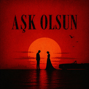 Aşk Olsun