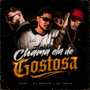 Chama Ela De Gostosa