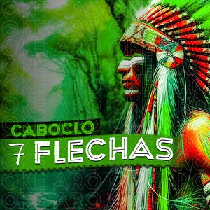 Caboclo 7 Flechas