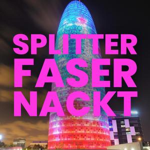 Splitterfasernackt