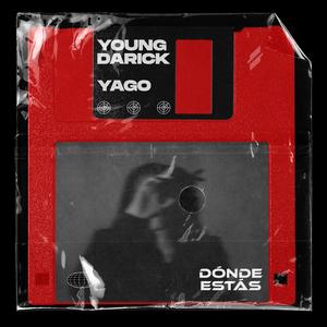 Donde estás (feat. Young Darick & Yago)