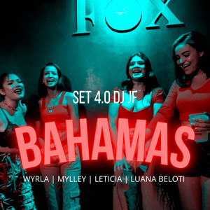 Set Dj Jf 4.0 - Bahamas