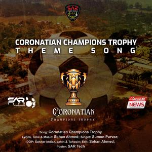 Corornatian Champions Trophy (CCT) Theme Song