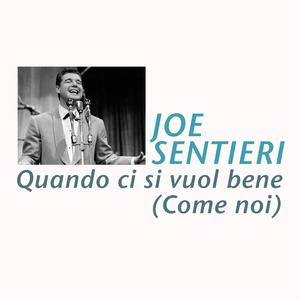 Quando ci si vuol bene (Come noi)