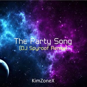 The Party Song (DJ Spyroof Remix)