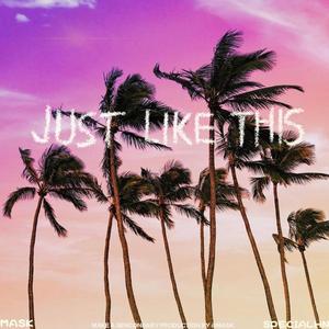Just like this