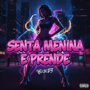 Mtg Senta Menina e Prende