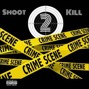 SHOOT 2 Kill