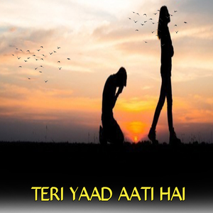 TERI YAAD AATI HAI