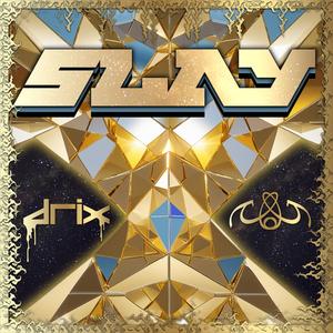 Slay (feat. Drix)