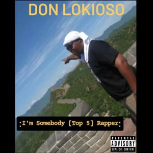 I’m Somebody Top 5 Rapper