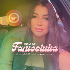 MELÔ DE FAMOSINHA (Cristian produziu Remix Versão reggae funk)