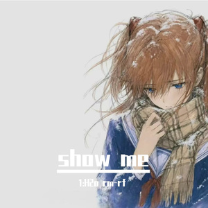 show me