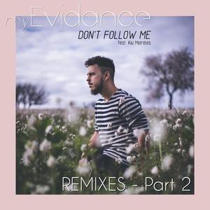 Don't follow me (The Celluloide Remix)