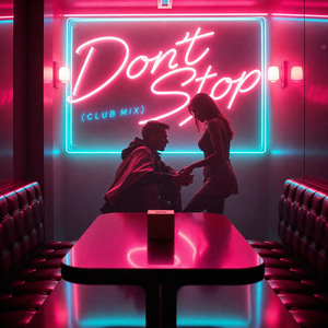 Don't Stop (Club Mix)