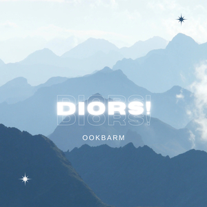 Diors!