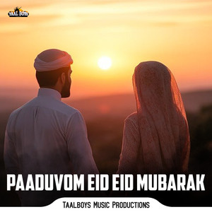 Paaduvom Eid Eid Mubarak
