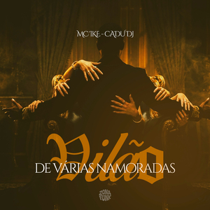 VILÃO DE VÁRIAS NAMORADAS