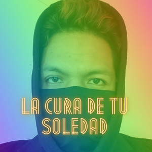 La Cura de Tu Soledad