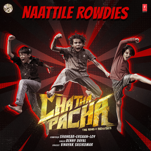 Naattile Rowdies (From "Chatha Pacha: The Ring Of Rowdies")