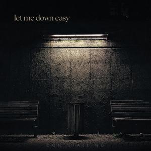 Let Me Down Easy (Acoustic)