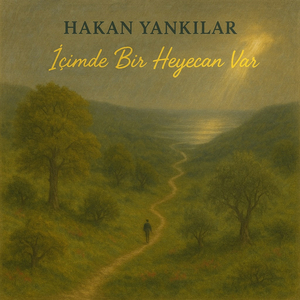İçimde Bir Heyecan Var