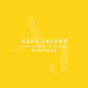 (The World Is Going) Bananas