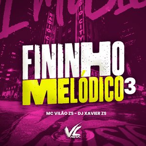 Fininho Melódico 3