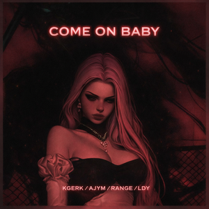 Come On Baby