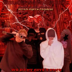 WE DXNT GIVE V FVCK (feat. marixnette, unexplored, CVTVLYST, Jerry Judd & UNDAGROUNDPLAYA)