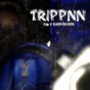 Trippin (feat. BabyDemon)