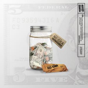No Idea (feat. Ron Obasi, Jordan Xx & Demo) (feat. Ron Obasi, Jordan Xx & Demo)