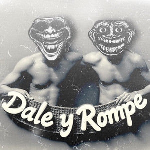 Dale y Rompe