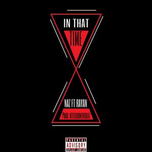 In That Time (feat. Rayan & Ntitled)