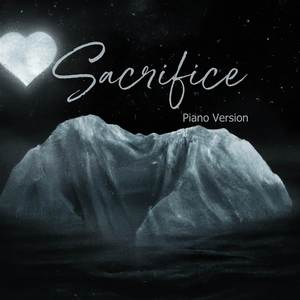 Sacrifice (Piano Instrumental Version)