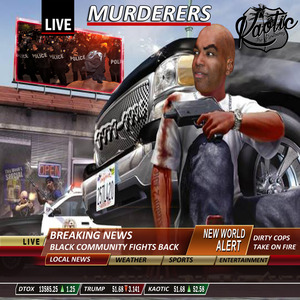 Murderers (feat. D-Fresh Beatz)