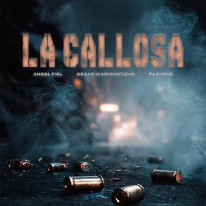 La Callosa (feat. Oscar Washingtong & FASTONE)