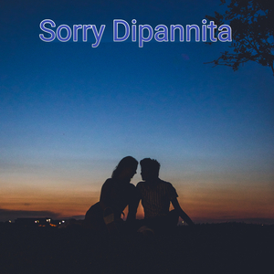 Sorry Dipannita Lofi