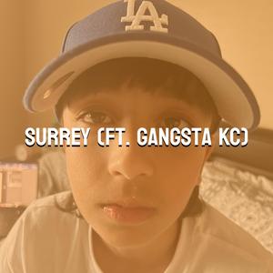 Surrey (Maxi-Single) (feat. Gangsta KC)