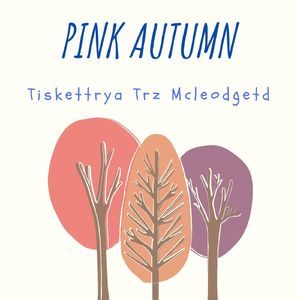 Pink Autumn