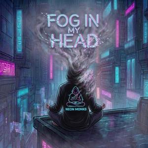 Fog in my head