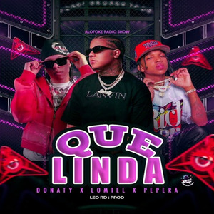 Que Linda